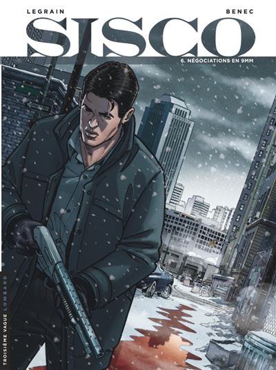 Sisco, Tome 6 : Négociations en 9 mm