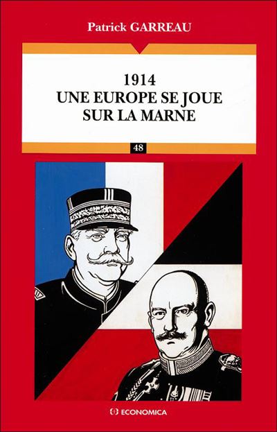 1914 - Une Europe se joue sur la Marne - Patrick Garreau - broché