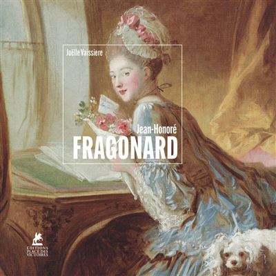 Fragonard - Joelle Vaissiere - Place Des Victoires Eds - cartonné - Monographie