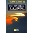 Tenebres a la lumiere (des)