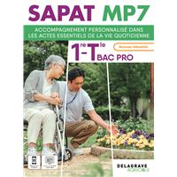 SAPAT - MP 7 - Accompagnement personnalisé dans les actes essentiels de la vie quotidienne 1re Tle Bac Pro SAPAT (2025) - Pochette élève