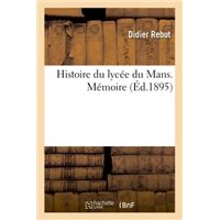 Histoire du lycée du Mans. Mémoire