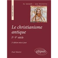 Le christianisme antique - 2e édition mise à jour