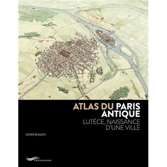 Atlas du Paris antique - 1