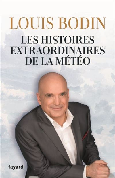 Les histoires extraordinaires de la météo - Louis Bodin (2025)