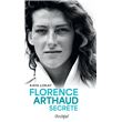 Florence Arthaud secrète