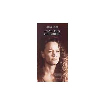 L'Ame des guerriers (Once were warriors) - broché - Alan Duff, Pierre ...