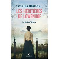 Les Héritières de Löwenhof : le choix d'Agneta