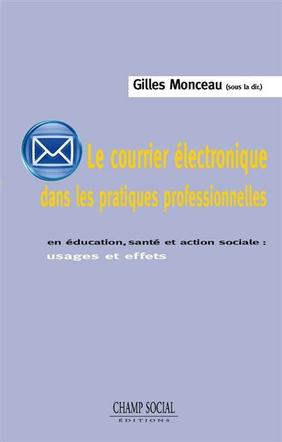 Le Courrier Electronique Dans Les Pratiques Professionnelles