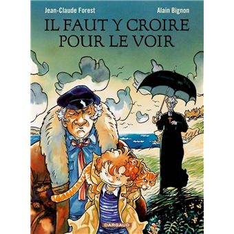 Il faut y croire pour le voir - Il faut y croire pour le voir - 1