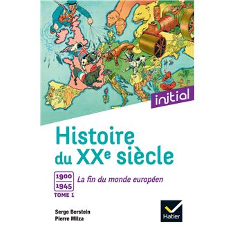 Initial - Histoire du XXe siècle tome 1 - 1