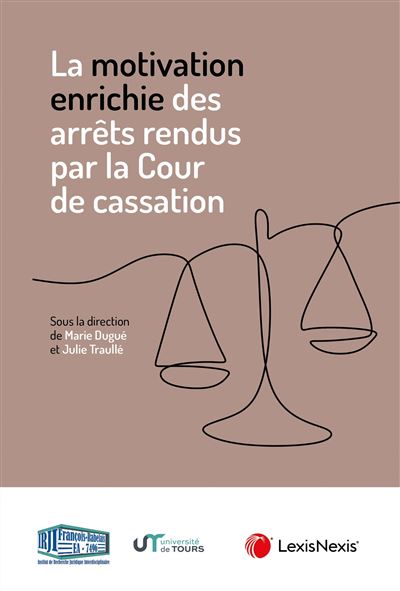 La motivation enrichie des arrêts rendus par la Cour de cassation - Marie Dugué - LexisNexis - broché - Essai