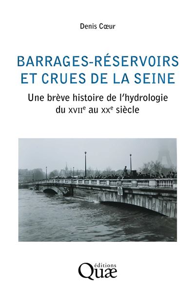 Barrages-réservoirs et crues de la Seine - Denis Coeur (2024)