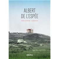 Albert de L'Espée, 1852-1918 - Christophe Luraschi