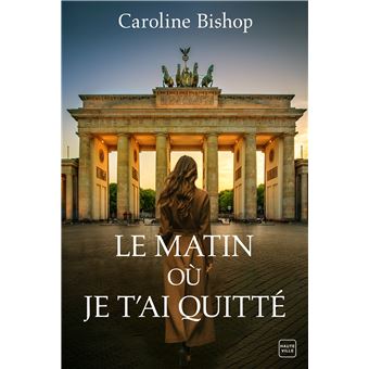 LE MATIN OU JE T'AI QUITTE - 1