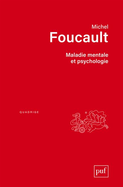 Maladie mentale et psychologie - Michel Foucault - Puf - bro
