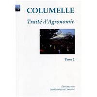 Traité d'Agronomie (livres VII à XII)