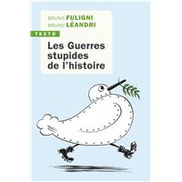 Les guerres stupides de l'histoire