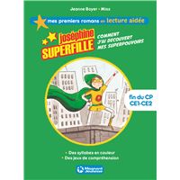 Joséphine Superfille 1 - Comment j'ai découvert mes superpouvoirs Lecture aidée
