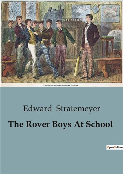 The Rover Boys At School