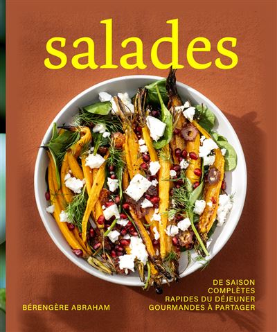 Salades: 75 recettes - Cuisine du quotidien - Saison