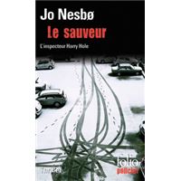 Le sauveur (L'inspecteur Harry Hole) (French Edition) eBook : Nesbo, Jo,  Fouillet, Alexis: : Kindle Store