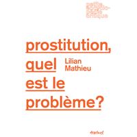 Prostitution, quel est le problème?