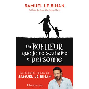 Un bonheur que je ne souhaite à personne - 1