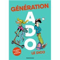 Génération ados le dico 2024 (12ème édition)