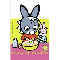 Trotro fait des crêpes