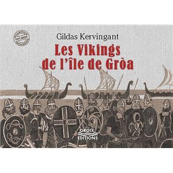 Les Vikings de l'île de Gròa - 1