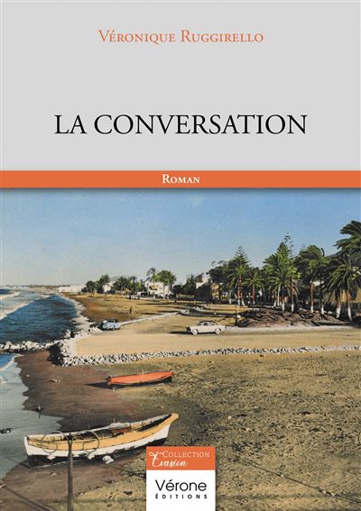 La conversation - Véronique Ruggirello - broché