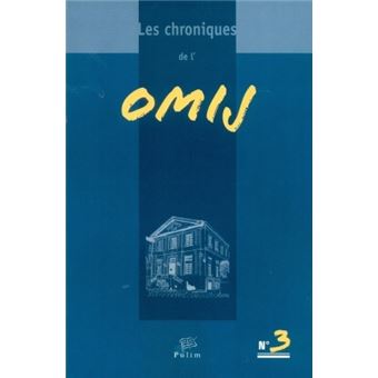 Chroniques de l'omij (les). n 3 - 1