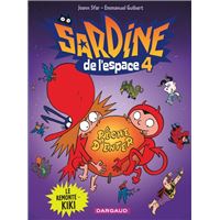 Sardine de l'espace - Tome 4 - Le remonte-kiki