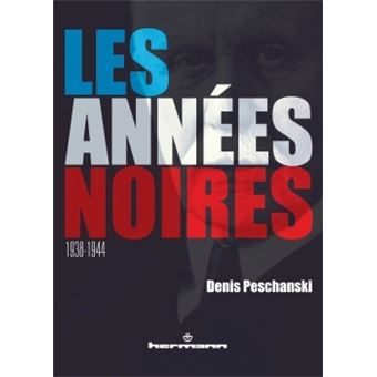 Les années noires, 1938-1944 - 1