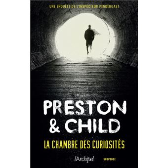 PRESTON Et CHILD : Cycle Pendergast - La Chambre Des Curiosités - Zonelivre