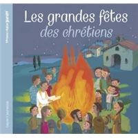 Les grandes fêtes des chrétiens