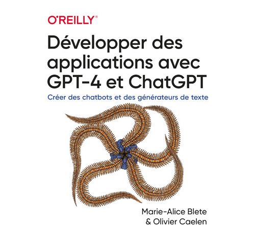 Développer des applications avec GPT-4 et ChatGPT