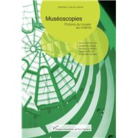 Muséoscopies. Fictions du musée au cinéma