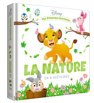 DISNEY - Mes Premières Histoires - La Nature en 6 histoires - Walt Disney - cartonné