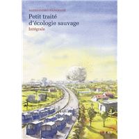 Petit traité d'écologie sauvage - Intégrale