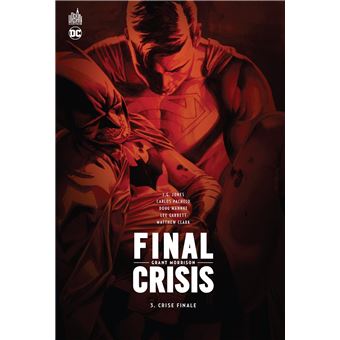Final crisis - Final crisis, T3 - 1