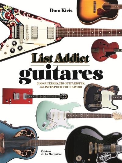Guitares, List Addict