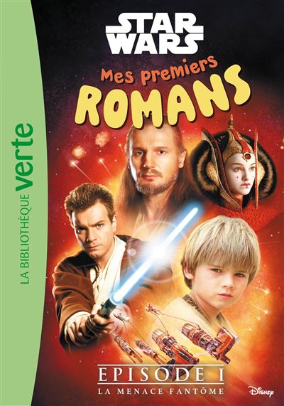 Mes premiers romans Star Wars, Tome 01 - La menace fantôme - Lucasfilm - Bb Rose Verte - Poche - Roman junior