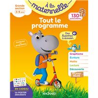 Tout le programme Grande section 5-6 ans - A la maternelle
