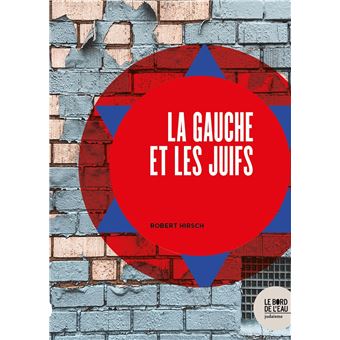 La gauche et les juifs - 1