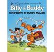 Billy & Buddy 9 - Symphony in Buddy Major
