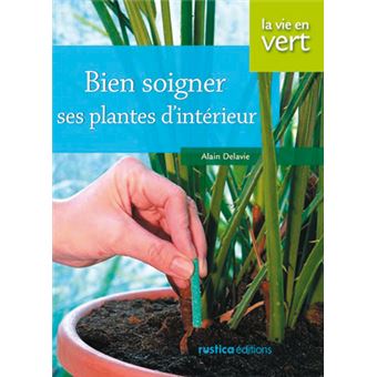 Bien soigner les plantes de la maison - 1