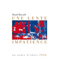 Une lente impatience