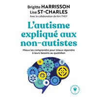 L'AUTISME EXPLIQUE AUX NON AUTISTES